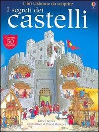 I segreti dei castelli - Katie Daynes - Libro Usborne 2005 | Libraccio.it