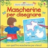 Mascherine per disegnare - Jenny Tyler - Libro Usborne 2006, Storie della fattoria | Libraccio.it