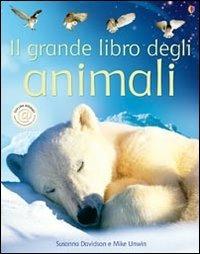 Il grande libro degli animali - Susanna Davidson - Libro Usborne 2006, Enciclopedie | Libraccio.it