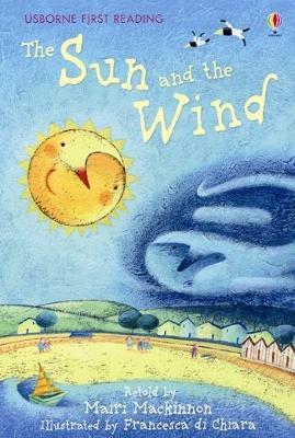 The sun and the wind. Ediz. a colori - Mairi Mackinnon - Libro Usborne 2015, Usborne First reading | Libraccio.it