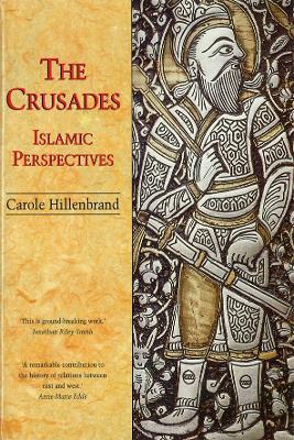 The Crusades - Carole Hillenbrand - Libro Edinburgh University Press | Libraccio.it