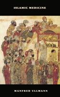 Islamic Medicine - Manfred Ullmann - Libro Edinburgh University Press, The New Edinburgh Islamic Surveys | Libraccio.it