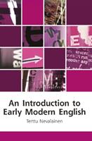 An Introduction to Early Modern English - Terttu Nevalainen - Libro Edinburgh University Press, Edinburgh Textbooks on the English Language | Libraccio.it