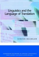 Linguistics and the Language of Translation - Kirsten Malmkjaer - Libro Edinburgh University Press, Edinburgh Textbooks in Applied Linguistics | Libraccio.it