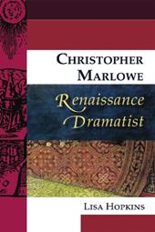 Christopher Marlowe, Renaissance Dramatist