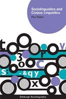 Sociolinguistics and Corpus Linguistics - Paul Baker - Libro Edinburgh University Press, Edinburgh Sociolinguistics | Libraccio.it