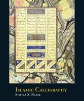 Islamic Calligraphy - Sheila S. Blair - Libro Edinburgh University Press | Libraccio.it