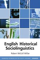 English Historical Sociolinguistics - Robert McColl Millar - Libro Edinburgh University Press, Edinburgh Textbooks on the English Language | Libraccio.it