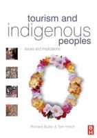 Tourism and Indigenous Peoples - Richard Butler, Tom Hinch - Libro Taylor & Francis Ltd | Libraccio.it