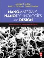 Nanomaterials, Nanotechnologies and Design - Daniel L. Schodek, Paulo Ferreira, Michael F. Ashby - Libro Elsevier Science & Technology | Libraccio.it