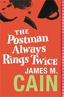 The Postman Always Rings Twice - James M. Cain - Libro Orion Publishing Co | Libraccio.it