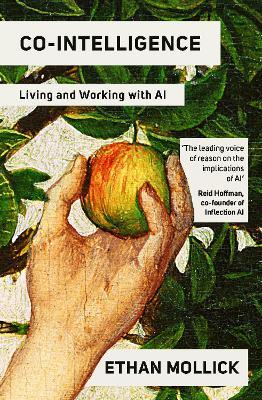 Co-Intelligence - Ethan Mollick - Libro Ebury Publishing | Libraccio.it