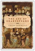 The Age of Shakespeare - Frank Kermode - Libro Orion Publishing Co | Libraccio.it