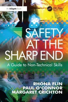Safety at the Sharp End - Rhona Flin, Paul O'Connor - Libro Taylor & Francis Ltd | Libraccio.it