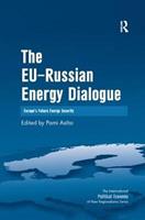 The EU-Russian Energy Dialogue  - Libro Taylor & Francis Ltd, New Regionalisms Series | Libraccio.it