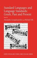 Standard Languages and Language Standards – Greek, Past and Present - Michael Silk - Libro Taylor & Francis Ltd | Libraccio.it