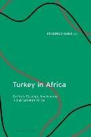 Turkey in Africa - Federico Donelli - Libro Bloomsbury Publishing PLC | Libraccio.it