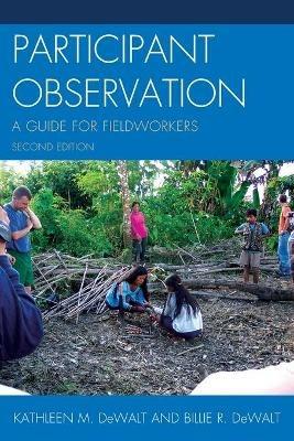 Participant Observation - Kathleen Musante (DeWalt), Billie R. DeWalt - Libro AltaMira Press | Libraccio.it