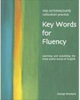 Key words for fluency. Pre-intermediate. Per le Scuole superiori - G. Woolard - Libro Heinle Elt 2006 | Libraccio.it
