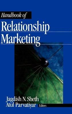 Handbook of Relationship Marketing - Atul Parvatiyar, Jagdish N. Sheth - Libro SAGE Publications Inc | Libraccio.it