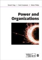 Power and Organizations - Stewart R Clegg, David Courpasson, Nelson X. Phillips - Libro SAGE Publications Inc, Foundations for Organizational Science | Libraccio.it