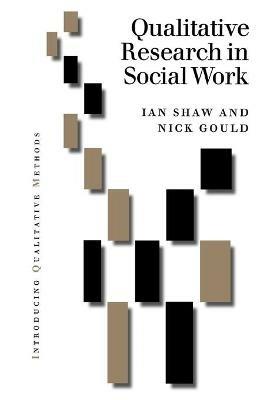 Qualitative Research in Social Work  - Libro SAGE Publications Inc, Introducing Qualitative Methods Series | Libraccio.it