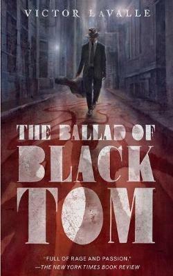The Ballad of Black Tom - Lavalle Victor - Libro St Martin's Press | Libraccio.it