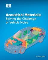 Acoustical Materials - Pranab Saha - Libro SAE International | Libraccio.it