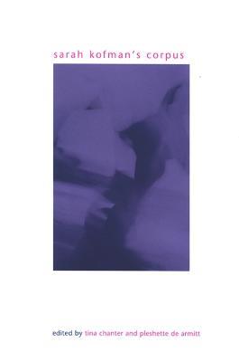 Sarah Kofman's Corpus  - Libro State University of New York Press, SUNY series in Gender Theory | Libraccio.it