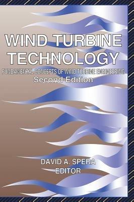 Wind Turbine Technology  - Libro American Society of Mechanical Engineers,U.S. | Libraccio.it