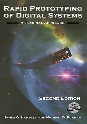 Rapid Prototyping of Digital Systems - James O. Hamblen, Michael D. Furman - Libro Springer | Libraccio.it