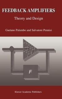 Feedback Amplifiers - Gaetano Palumbo, Salvatore Pennisi - Libro Springer | Libraccio.it