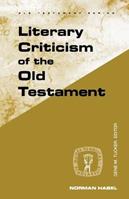 Literary Criticism of the Old Testament  - Libro Augsburg Fortress Publishers, Guides to Biblical Scholarship Old Testament | Libraccio.it