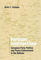 Partisan Interventions - Brian C. Rathbun - Libro Cornell University Press | Libraccio.it