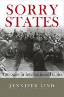 Sorry States - Jennifer Lind - Libro Cornell University Press, Cornell Studies in Security Affairs | Libraccio.it
