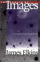 The Domain of Images - James Elkins - Libro Cornell University Press | Libraccio.it
