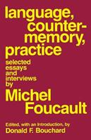 Language, Counter-Memory, Practice - Michel Foucault - Libro Cornell University Press | Libraccio.it