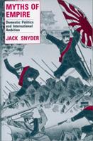 Myths of Empire - Jack L. Snyder - Libro Cornell University Press, Cornell Studies in Security Affairs | Libraccio.it