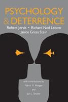 Psychology and Deterrence - Robert Jervis, Richard Ned Lebow, Janice Gross Stein - Libro Johns Hopkins University Press, Perspectives on Security | Libraccio.it