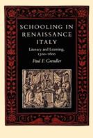 Schooling in Renaissance Italy - Paul F. Grendler - Libro Johns Hopkins University Press, The Johns Hopkins University Studies in Historical and Political Science | Libraccio.it