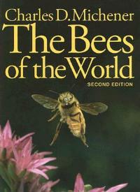 The Bees of the World - Charles D. Michener - Libro Johns Hopkins University Press | Libraccio.it