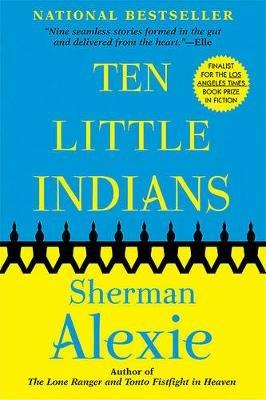 Ten Little Indians - Sherman Alexie - Libro Grove Press / Atlantic Monthly Press | Libraccio.it