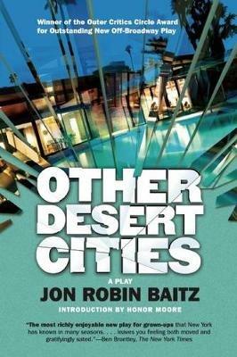 Other Desert Cities - Jon Robin Baitz - Libro Grove Press / Atlantic Monthly Press | Libraccio.it
