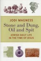 Stone and Dung, Oil and Spit - Jodi Magness - Libro William B Eerdmans Publishing Co | Libraccio.it
