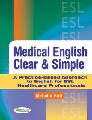 Medical English Clear & Simple - F.A. Davis Company - Libro F.A. Davis Company | Libraccio.it