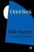 Risk Society - Ulrich Beck - Libro SAGE Publications Inc, Published in association with Theory, Culture & Society | Libraccio.it