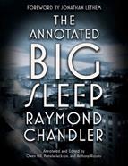 Annotated Big Sleep - Raymond Chandler, Owen Hill - Libro Random House USA Inc | Libraccio.it
