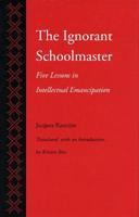 The Ignorant Schoolmaster - Jacques Rancière - Libro Stanford University Press | Libraccio.it