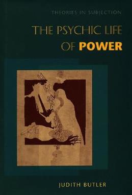 The Psychic Life of Power - Judith Butler - Libro Stanford University Press | Libraccio.it