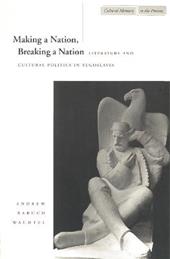 Making a Nation, Breaking a Nation